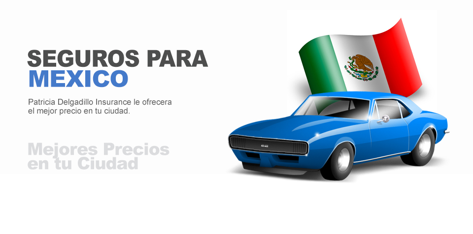 Mexican Auto Insurance in Fontana